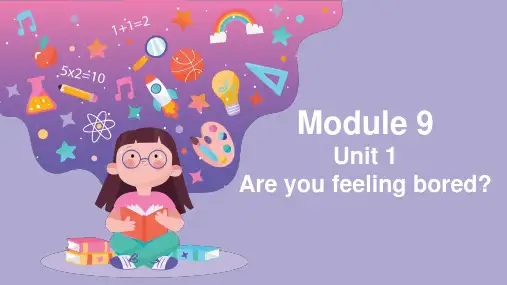 外研版(三起)英语五年级上册Module9Unit1Areyoufeelingbored？课件