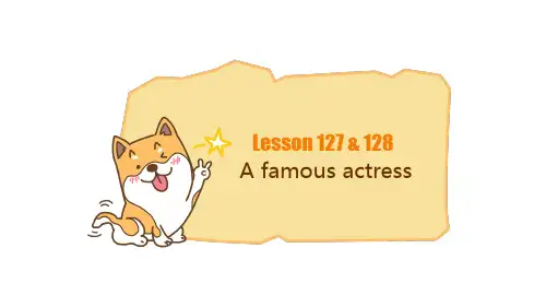 新概念英语第一册Lesson127128Afamousactress小学英语初中英语全国通用