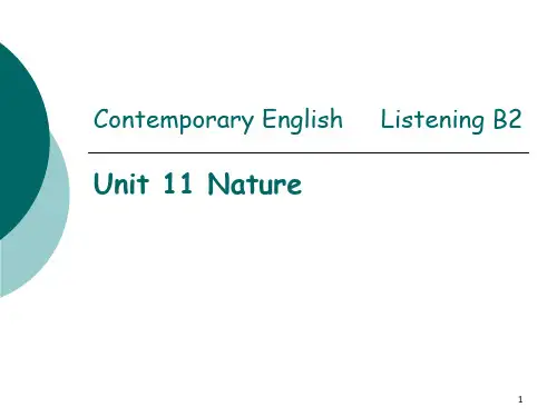 现代大学英语听力2Unit 11 Nature (课堂PPT)