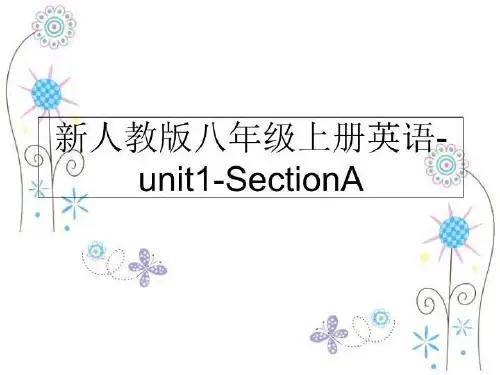 最新新人教版八年级上册英语-unit1-SectionAPPT课件