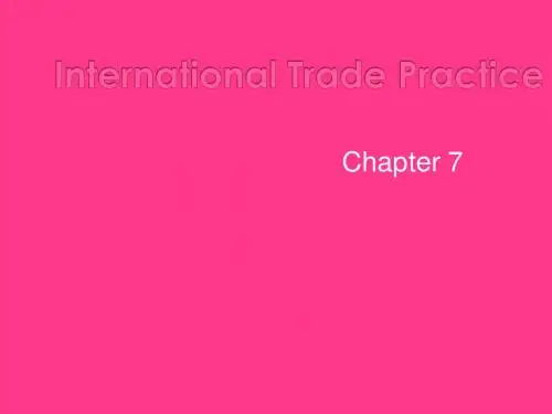 国际贸易实务双语  国贸双语Chapter 7