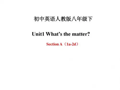人教版新目标初二英语八年级下册Unit 1 What's the matter  Section A(1a-2d)PPT课件