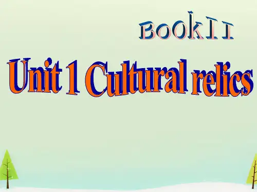 人教版高一英语必修二Unit1Culturalrelicsreading课件