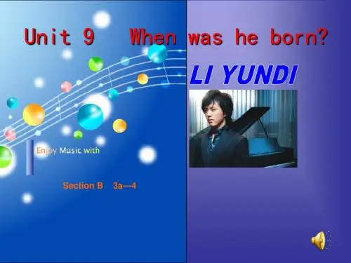 Unit9_When_was_he_born_Section_B