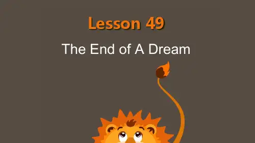 新概念英语第二册Lesson+49-The+end+of+a+dream-分词作状语+课件