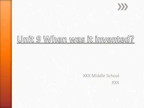 Unit 9 When was it invented课件PPT