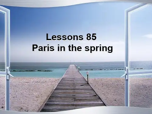 新概念英语第一册85课Paris in the spring 课件 PPT