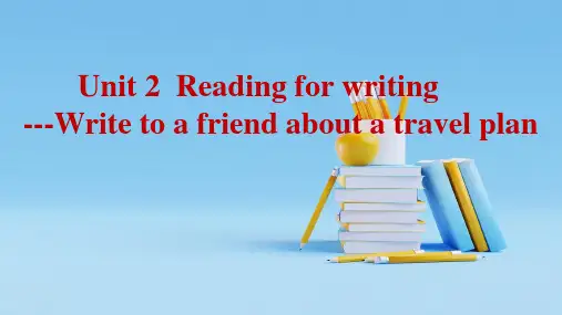新人教高中英语必修一unit2TravellingaroundReadingforwriting课件