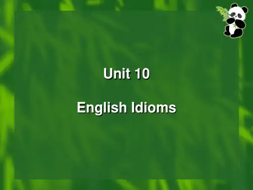 Lecture 10 Idioms  词汇学 教学课件