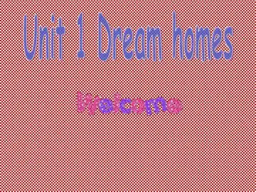 江苏省盐城市七年级英语下册Unit1《Dreamhomes》Welcome1课件(牛津版)