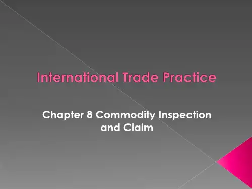 Chapter 8 Commodity Inspection and Claim 国际贸易实务双语教