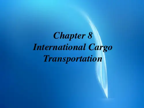 国际贸易概论 chapter 8 International cargo transportation