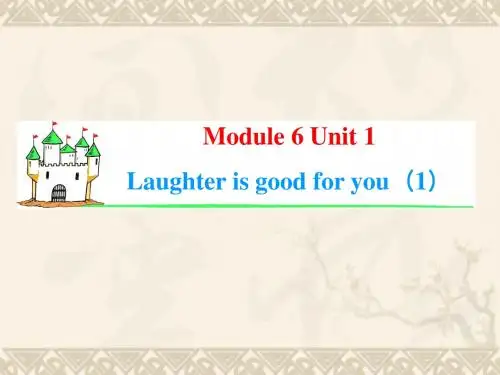 【学海导航】高考英语一轮总复习 Module6 Unit1 Laughter is good for you(1)基础巩固篇课件 新人教版