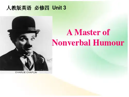 【公开课课件】人教版英语必修四 Unit 3 A Master of Nonverbal Humour 