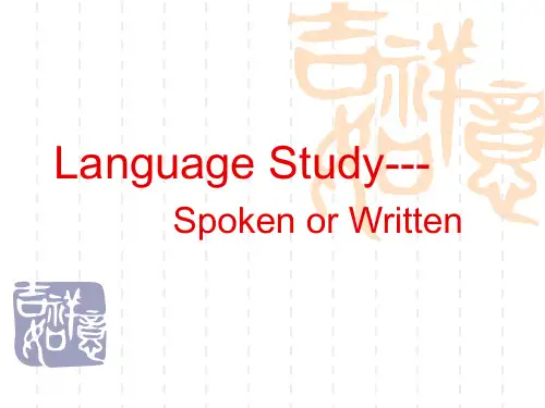 Language study (spoken or written) 语言学习,口头语言和书面语言比较学习