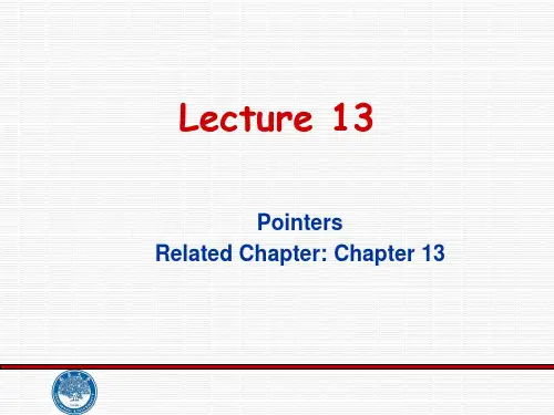 C语言程序设计(双语)课件Lecture 13  Pointers