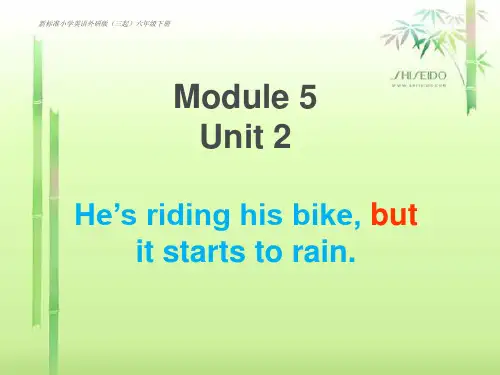 六年级下册英语课件-Module 5  Unit 2 He's  riding his bike,b