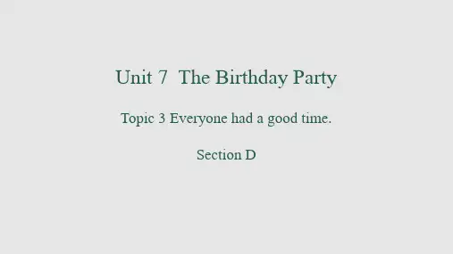 仁爱英语七年级下册 Unit 7 Topic 3 Section D 课件