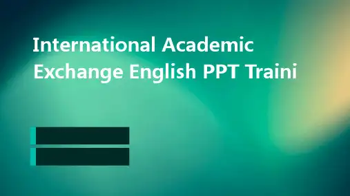 国际学术交流英语PPT培训课件
