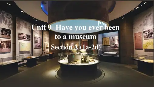 Unit9SectionA1a2d课件人教版英语八年级下册