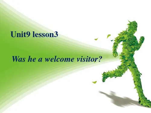 中职英语第一册unit-9-Lesson3-Was-he-a-welcome-vistor刘秀玉