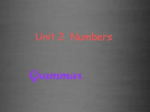 八年级英语上册 Unit 2 Numbers grammar课件 (新版)牛津深圳版