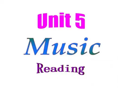 精品 人教版 必修二 公开课课件：Unit5 Music reading课件