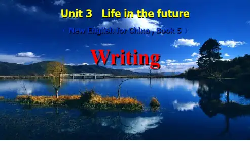 高中英语人教版必修五unit_3_life_in_the_future-writingppt课件