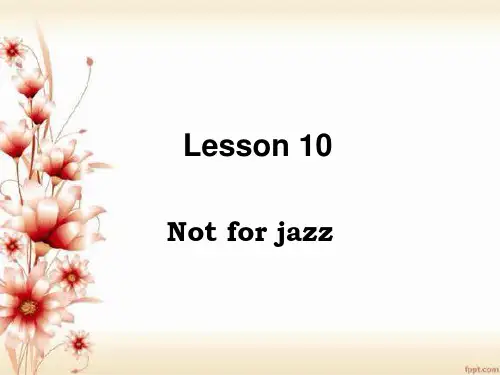 新概念英语二册Lesson 10 Not for jazz