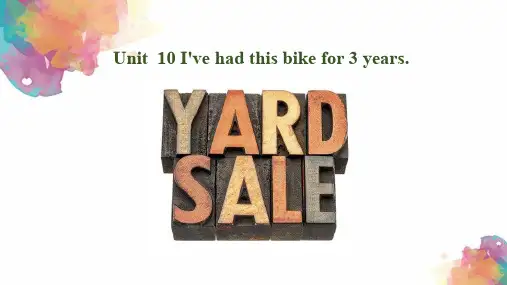 Unit 10 I've had this bike for three years课件及语言点课件