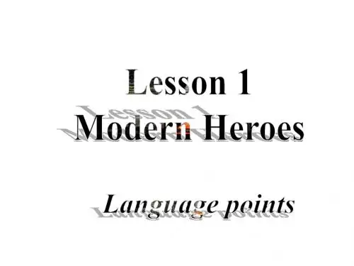 高一英语modern-heroes课件3
