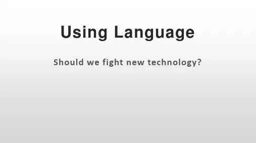 2019新人教高中英语选择性必修1Unit2Shouldwefightnewtechnology课件