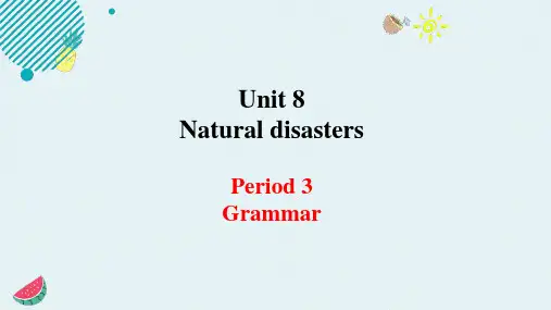 Natural disasters Period 3 Grammar课件