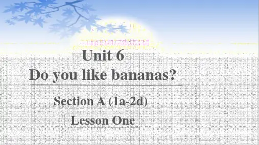 人教版七上 Unit 6 Section A (1a- 2d)课件