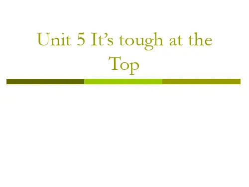 英语泛读教程3：Unit 5 It’s tough at the Topppt课件