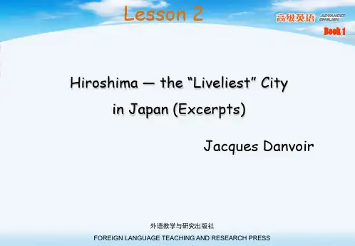 Hiroshima — the “Liveliest” City高级英语book1 Lesson 2