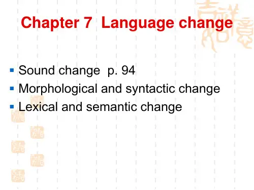 新编简明英语语言学教程 第二版 戴炜栋7 Language Change