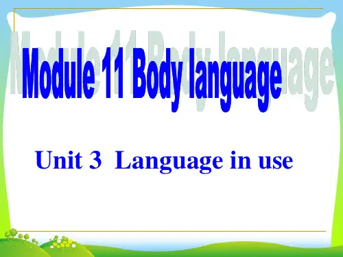 2020年外研版七年级英语下册Module 11 Body language Unit 3  Language in use精品课件(共31张PPT)