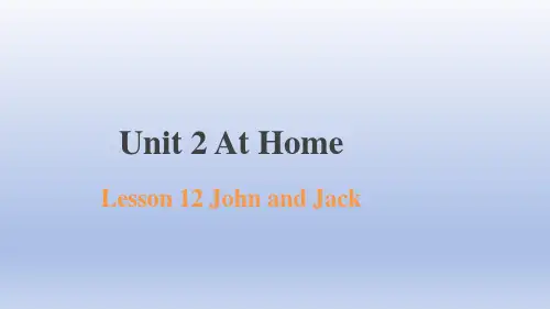 Unit2Lesson12JohnandJack(课件)冀教版英语四年级上册