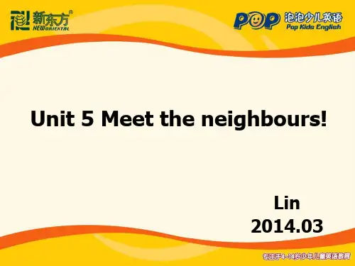 新概念青少版1A_Unit5_Meet_the_neighbours_课件教案资料