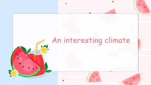 新概念一册Lesson53Aninterestingclimate课件(共25张PPT)