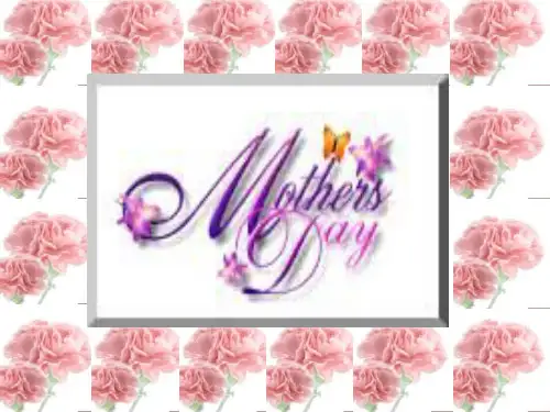 MOTHER'S DAY PPT课件.ppt