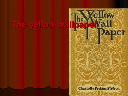 The Yellow Wallpaper (661--Barbie, Min, Keynes rev.)