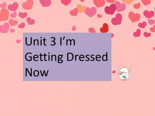 教科版EEC五年级英语上册课件Unit 3 I'm Getting Dressed Now