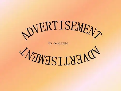 ADVERTISEMENT_英语广告介绍PPT
