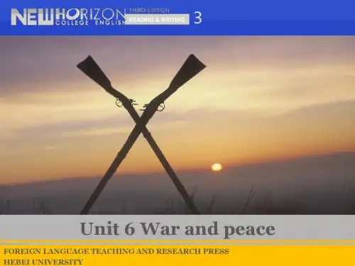 新视野大学英语第三版读写教程Book3-Unit6-SectionA-War and peace