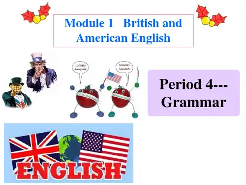 外研版必修五Module1BritishandAmericanEnglishGrammar课件