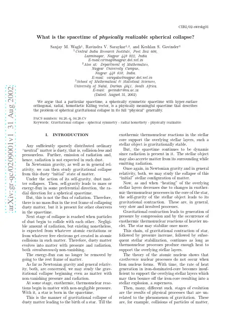 What is the spacetime of {em physically realizable} spherical collapse