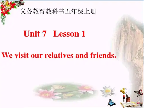 五年级英语上册Unit7Lesson1Wevisitrelativesandfriendsppt优秀课件4鲁科版