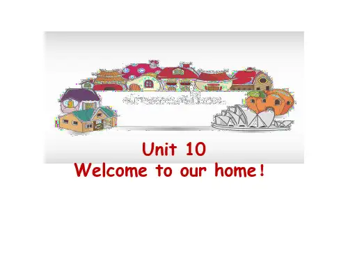 湘少版三年级起点四年级上册道英语《 Unit 10 Welcome to our home!》(一等奖课件) (3)